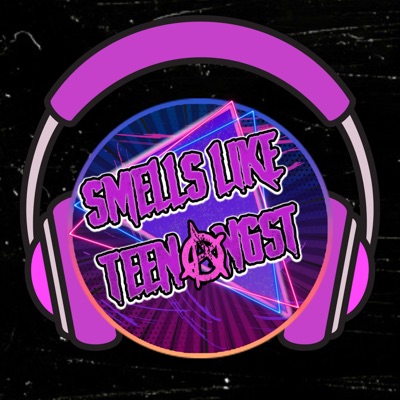 Smells Like Teen Angst Podcast Smells Like Teen Angst Podcast