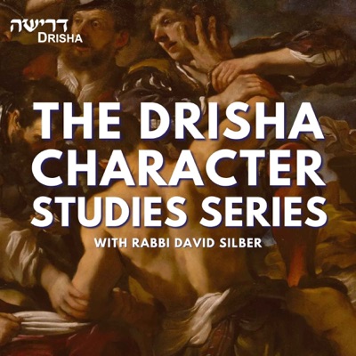 The Drisha Character Studies Series The Drisha Character Studies Series
