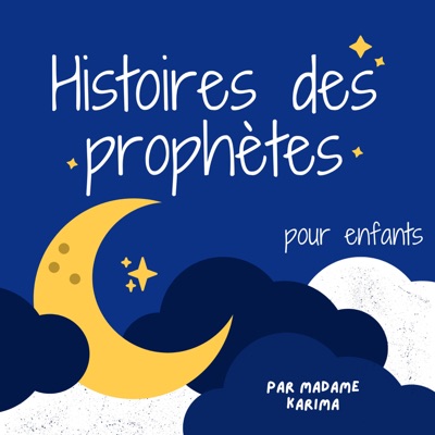 Histoires des prophètes (pour enfants):Madame Karima
