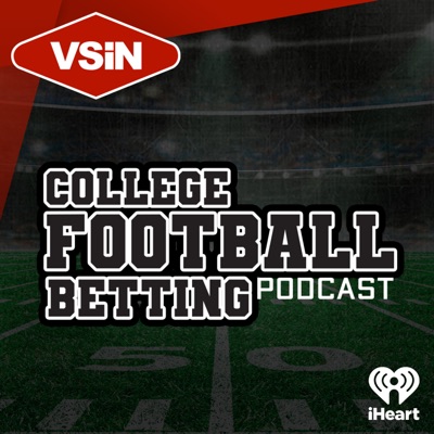 VSiN College Football Betting Podcast:iHeartPodcasts