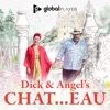 Dick & Angel's Chat...Eau