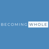 Becoming Whole - Regeneration Ministries