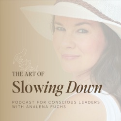 The Art of Slowing Down