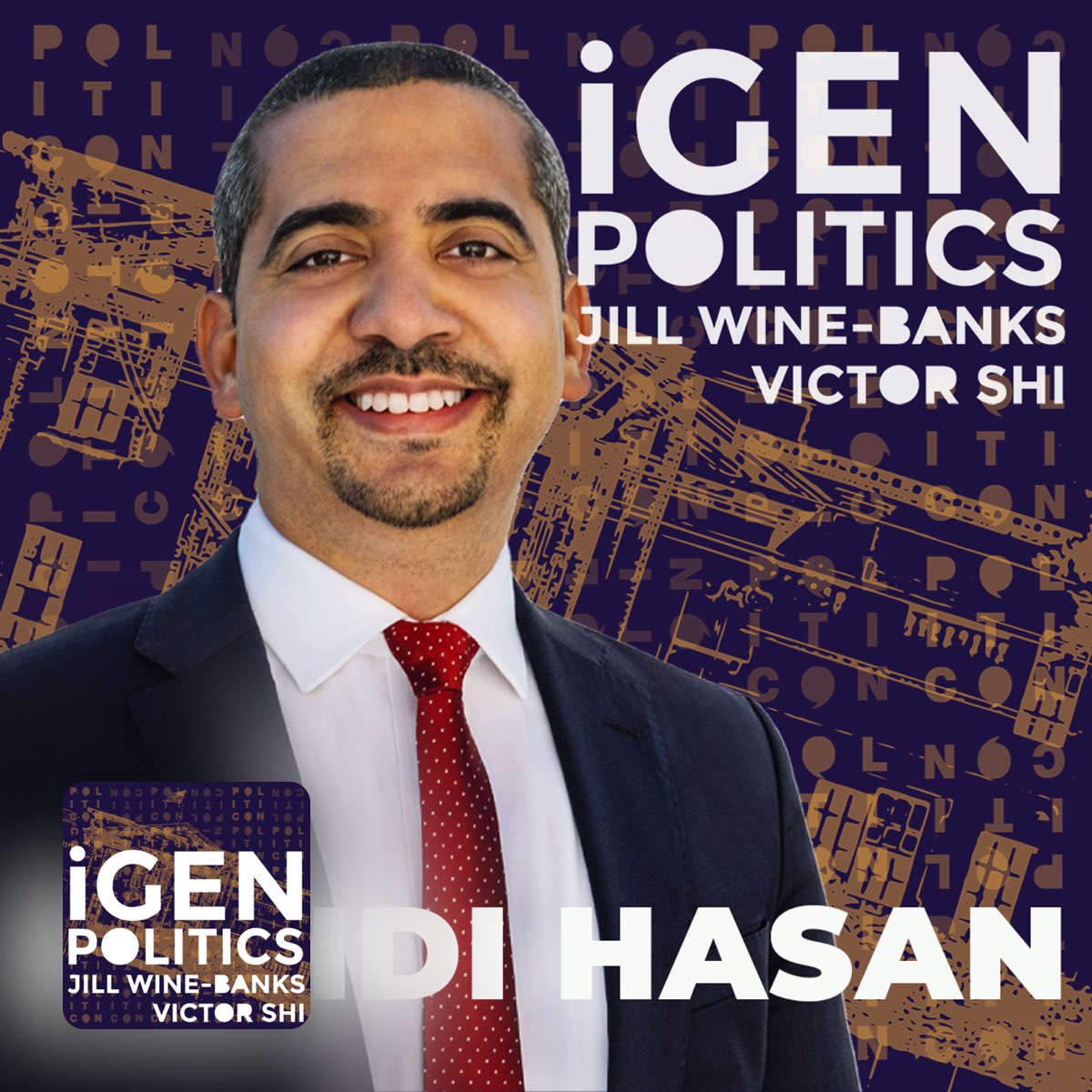 Mehdi Hasan - iGen Politics - Apple Podcasts