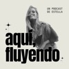 aquí, fluyendo