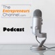 The Entrepreneurs Channel Podcast