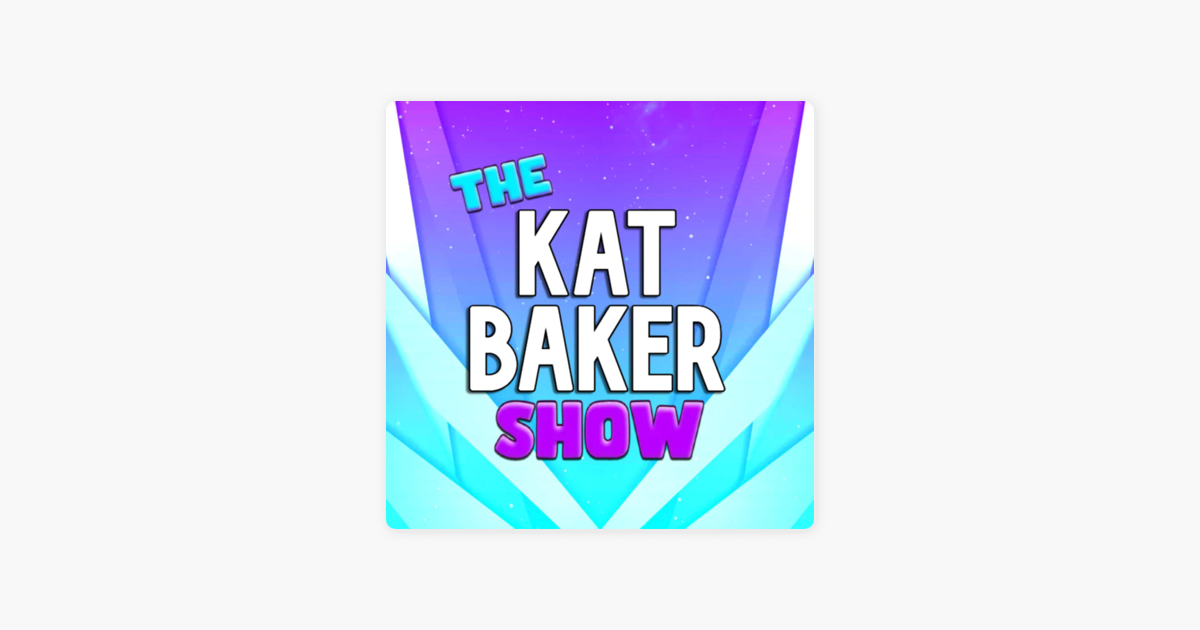 ‎The Kat Baker Show on Apple Podcasts