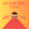 Le Goûter-ciné - Gouter Ciné