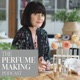 The Perfume Making Podcast