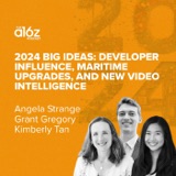 2024 Big Ideas: Developer Influence, Maritime Upgrades, and New Video Intelligence