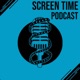 Screen Time Podcast