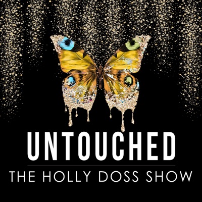 UNTOUCHED: The Holly Doss Show