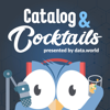 Catalog & Cocktails: The Honest, No-BS Data Podcast - data.world