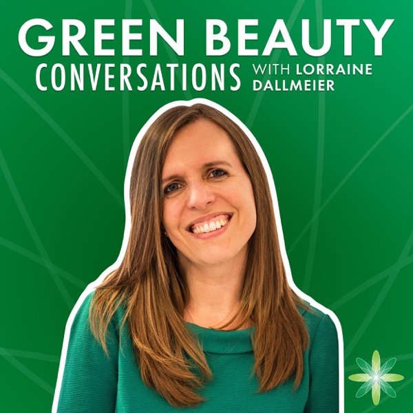 Green Beauty Conversations by Formula Botanica | Organic & Natural Skincare | Cosmetic Formulation | Indie Beauty Business