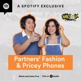 Partners’ Styles & Pricey Phones [AUDIO]