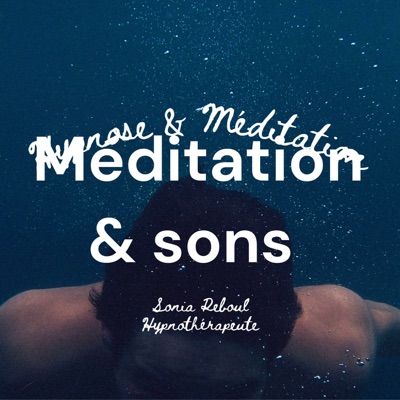 Méditation guidée & musique relaxante:Sonia Reboul