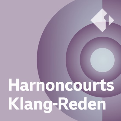 Harnoncourts Klang-Reden Harnoncourts Klang-Reden