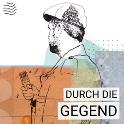 Durch die Gegend