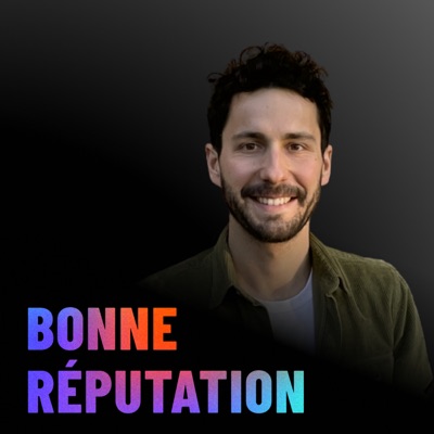 BONNE RÉPUTATION. Par Mathieu Bernard BONNE RÉPUTATION. Par Mathieu Bernard