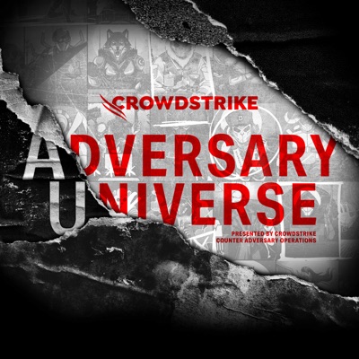 Adversary Universe Podcast:CrowdStrike