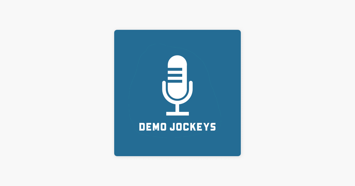 ‎Demo Jockeys on Apple Podcasts