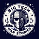 Big Tech War Stories Podcast: Preview