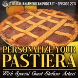 IAP 273: Personalize Your Pastiera with Special Guest Stefano Arturi
