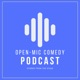 Open Mic Comedy Podcast