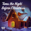 ‘Twas the Night Before Christmas - iHeartRadio