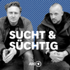 SUCHT & SÜCHTIG mit John & Hagen - John & Hagen / ARD