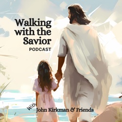 Walking with the Savior - Testimonies of Jesus Christ in Christian Lives