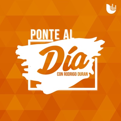 Ponte al día, con Rodrigo Durán