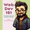 Web Dev 101 - The Alex Merced Coder Podcast - Alex Merced Podcasts