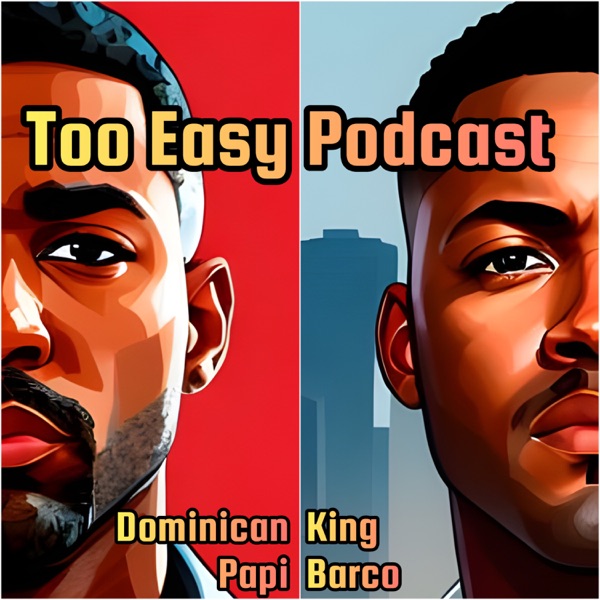Too Easy Podcast