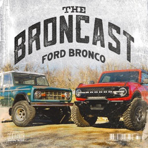The Broncast - Ford Bronco