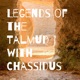 Legends of the Talmud with Chassidus 