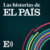 Las Historias de EL PAÍS - EL PAÍS