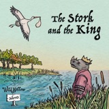 Wild Hollow Shorts: The Stork and the King