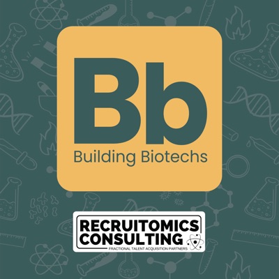Building Biotechs Building Biotechs