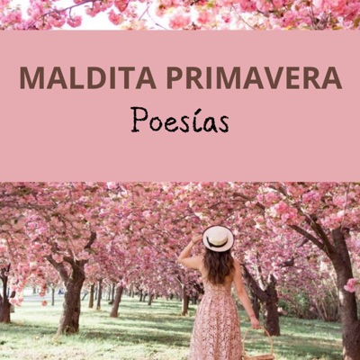 Maldita Primavera "Poesías"