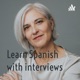 Learn Spanish with interviews