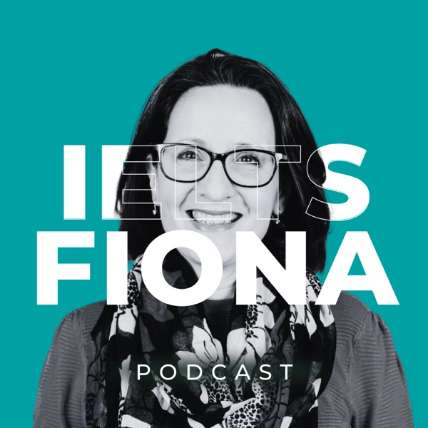 IELTS with Fiona - a better way to improve your IELTS score.