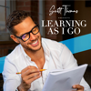 Learning As I Go - Scott Thomas