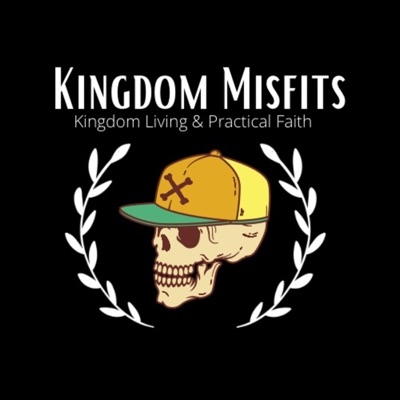 Kingdom Misfits Podcast