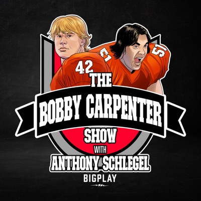 The Bobby Carpenter Show w/ Anthony Schlegel The Bobby Carpenter Show w/ Anthony Schlegel
