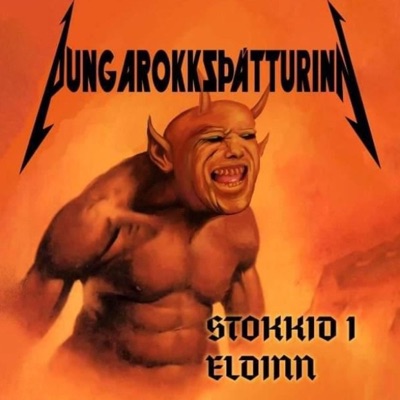 Þungarokksþátturinn - Stokkið í eldinn Þungarokksþátturinn - Stokkið í eldinn