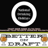 Craft Beer News (03/10/23) – Ranking Your Favorite Drinking Holidays