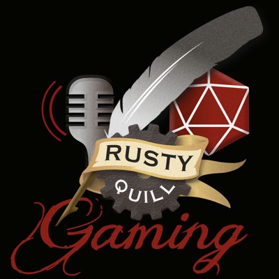 Rusty Quill Gaming Podcast Rusty Quill Gaming Podcast