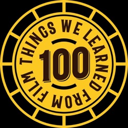 100 Things we learned from film