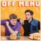 Off Menu with Ed Gamble and James Acaster